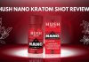 Hush Nano Kratom Shot Review – All You Need to Know Hush Nano Kratom Shot Review .redstormscientific